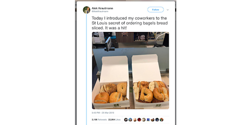 This March 25, 2019, image taken from Twitter shows a photo of vertically sliced bagels in St. Louis by Alek Krautmann. The Midwest man who brought his coworkers bagels sliced like bread is getting an earful from New Yorkers and social media. Even Senate Minority Leader Chuck Schumer and New York City's chief of detectives Dermot Shea weighed in favoring the traditional horizontally-sliced bagel. (Alek Krautmann via Twitter via AP)