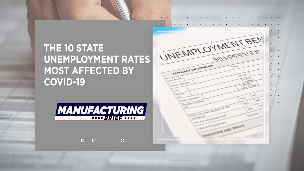 The 10 State Unemployment Rates Most Affected by COVID-19 | Food Manufacturing
