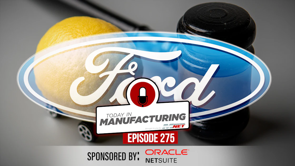 Ford's Lemon Problem; First Fusion Plant; U.S. Steel's New Line | Today in Manufacturing Ep. 275